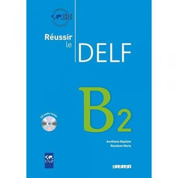 Réussir le DELF B2
