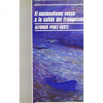 EL NACIONALISMO VASCO A LA SALIDA DEL FRANQUISMO