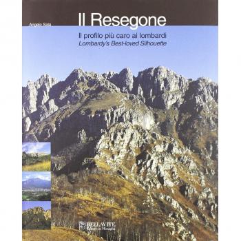 Il Resegone. Il profilo più caro ai lombardi. Ediz. italiana e inglese