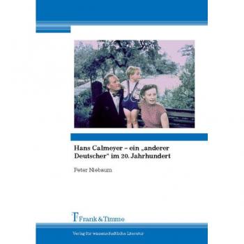 Niebaum, Peter: Hans Calmeyer ¿ ein ¿anderer Deutscher¿ im 20. Jahrhundert