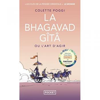 Colette Poggi La Bhagavad Gîtâ Ou L'Art D'Agir