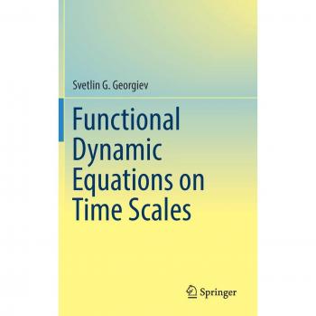 Functional Dynamic Equations on Time Scales
