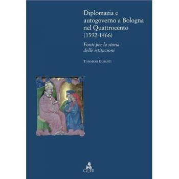 Diplomazia e autogoverno a bologna nel quattrocento