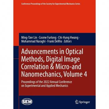 Vitalsource Technologies, Inc. Advancements in Optical Methods, Digital Image Correlation & Micro-and Nanomechanics, Volume 4