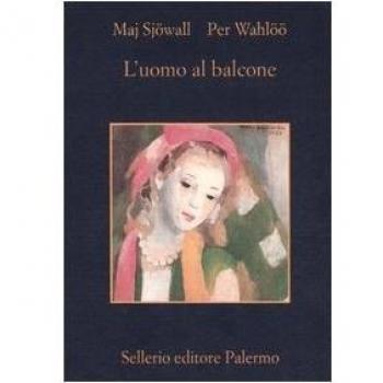 L'uomo al balcone. Romanzo su un crimine