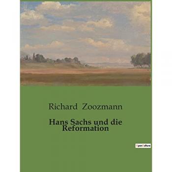 Hans Sachs und die Reformation