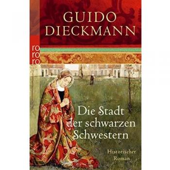 Guido Dieckmann Die Stadt Der Schwarzen Schwestern