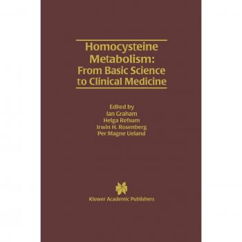 Homocysteine Metabolism: From Basic Science to Clinical Medicine: 196