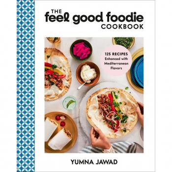 Random House LLC US The Feel Good Foodie Cookbook
