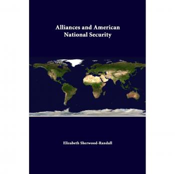 Alliances And American National Security