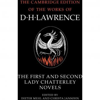 The First and Second Lady Chatterley Novels, by D. H. Lawrence