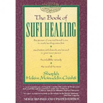 Chishti, Shaykh Hakim Moinuddin Book Of Sufi Healing
