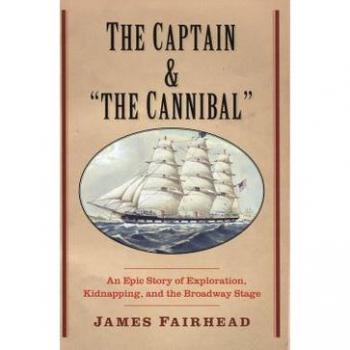 The Captain and the Cannibal by Yale University Press