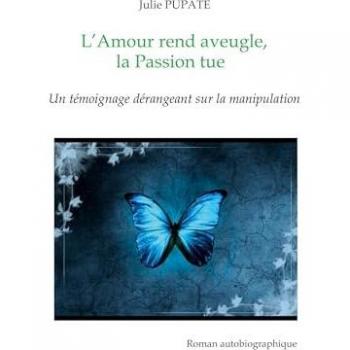 L'Amour rend aveugle, la Passion tue