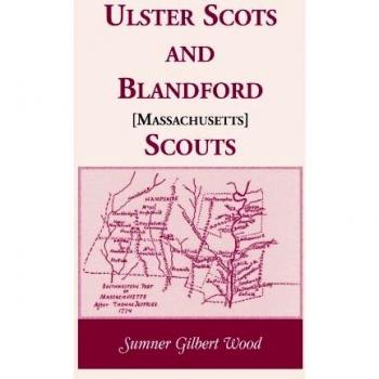 Ulster Scots and Blandford [Massachusetts] Scouts