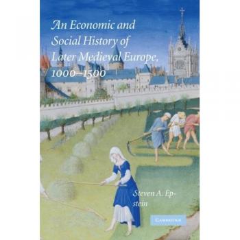 Cambridge University Press Economic and Social History of Later Medieval Europe, 1000-1500