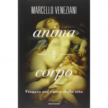 Anima e corpo. Viaggio nel cuore della vita