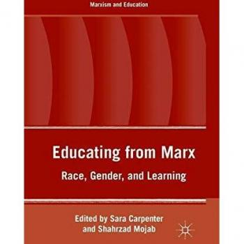Educating from Marx: Race, Gender, and Learning