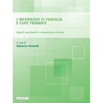 L'infermiere di famiglia e cure primarie. Aspetti gestionali e competenze cliniche