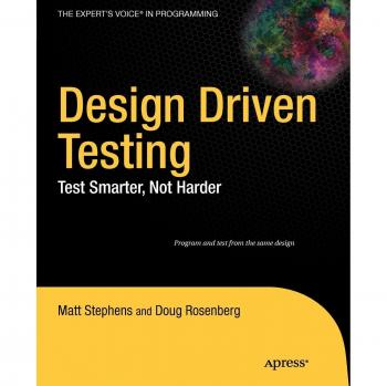 Design Driven Testing: Test Smarter, Not Harder