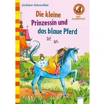 Die kleine Prinzessin und das blaue Pferd: Der Bücherbär. Mein LeseBilderbuch: