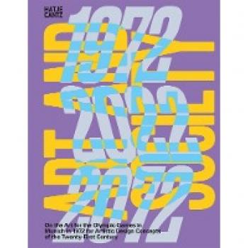 Art and Society 1972–2022–2072: From the Art for the Olympic Games in Munich in 1972 to Artistic Design Concepts of the Twenty-First Century