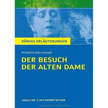 Textanalyse und Interpretation zu Friedrich Dürrenmatt, Der Besuch der alten Dame | Bernd Matzkowski | Buch