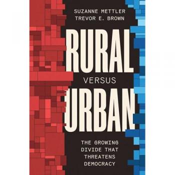 Rural Versus Urban : The Growing Divide That Threatens Democracy