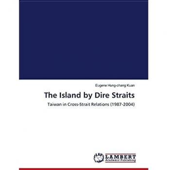 The Island by Dire Straits: Taiwan in Cross-Strait Relations
