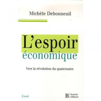 L'espoir économique : Vers la révolution du quaternaire