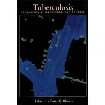 Bloom Tuberculosis: Pathogenesis, Protection, And Control: Pathogenesis, Prevention And Control