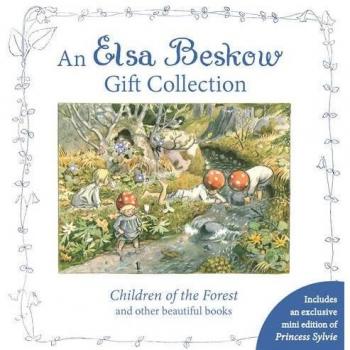 An Elsa Beskow Gift Collection : Children of the Forest and Other Beautiful Books
