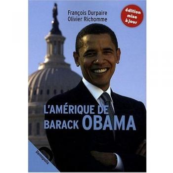 L'Amérique de Barack Obama: Nouvelle édition enrichie et mise á jour