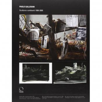 Paolo Gallerani. Sculture e ambienti 1999-2009. Catalogo della mostra (Milano, 17 febbraio-6 marzo 2009)