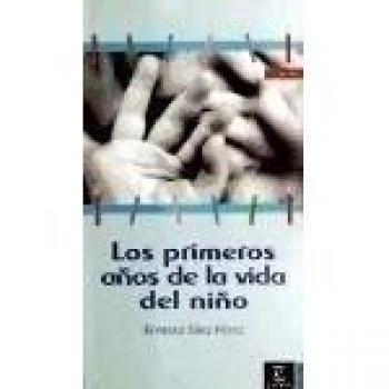 Los primeros años de la vida del niño