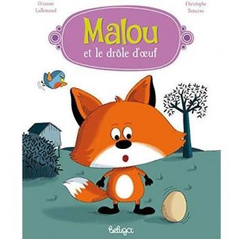 Malou et le drôle d'oeuf