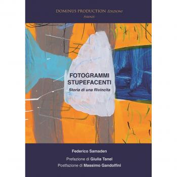 Fotogrammi stupefacenti. Storia di una rivincita