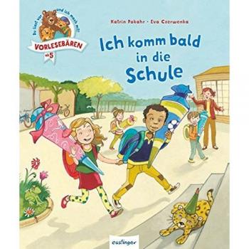 Vorlesebären: Ich komm bald in die Schule