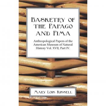Basketry of the Papago and Pima