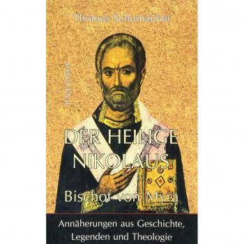 Schumacher, Thomas: Der heilige Nikolaus, Bischof von Myra
