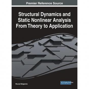 Structural Dynamics and Static Nonlinear Analysis From Theory to Application