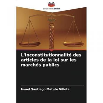 Matute Villota, Israel Santiago: L'inconstitutionnalité des articles de la loi sur les marchés publics