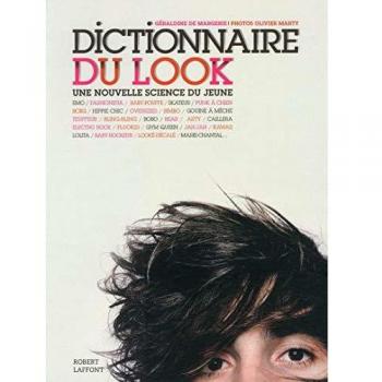 Dictionnaire du look : Une nouvelle science du jeune