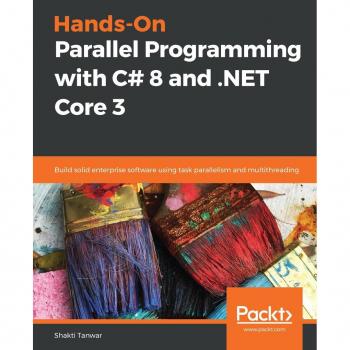 Vitalsource Technologies, Inc. Hands-on Parallel Programming With C# 8 And .net Core 3