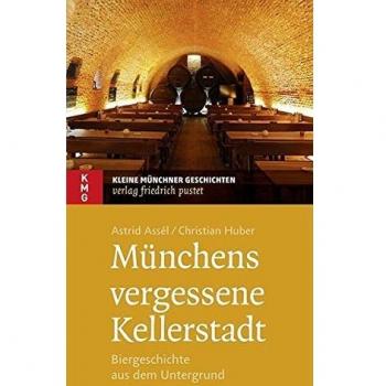 Münchens vergessene Kellerstadt: Biergeschichte aus dem Untergrund