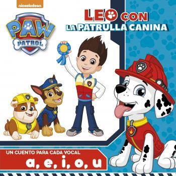 Paw Patrol. Un cuento para cada vocal: a, e, i ,o ,u