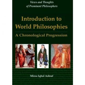INTRODUCTION TO WORLD PHILOSOPHIES: A Chronological Progression