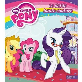 MY LITTLE PONY UN DEFILE HAUTE COUTURE