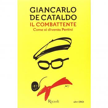 Il combattente. Come si diventa Pertini