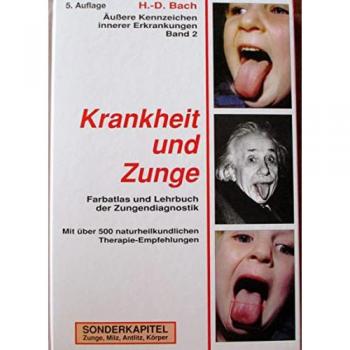 Äußere Kennzeichen innerer Erkrankungen 2. Krankheit und Zunge